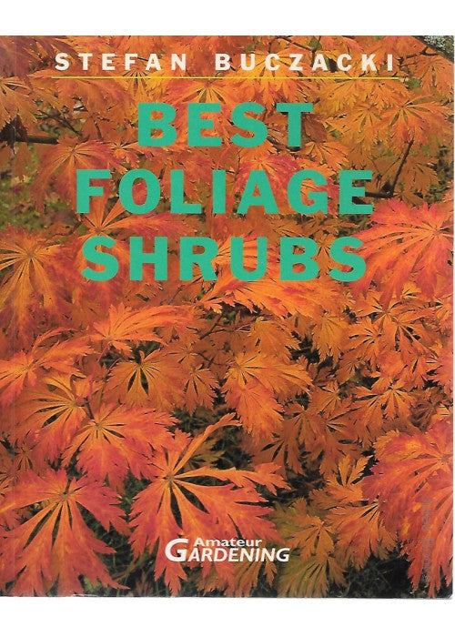Best Foliage Shrubs: 2 ("Amateur Gardening" Guide)
