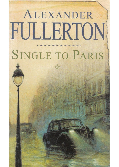 Single To Paris: Number 4 in series (Rosie Ewing)