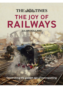 The Times: The Joy of Railways: Remembering the golden age of trainspotting