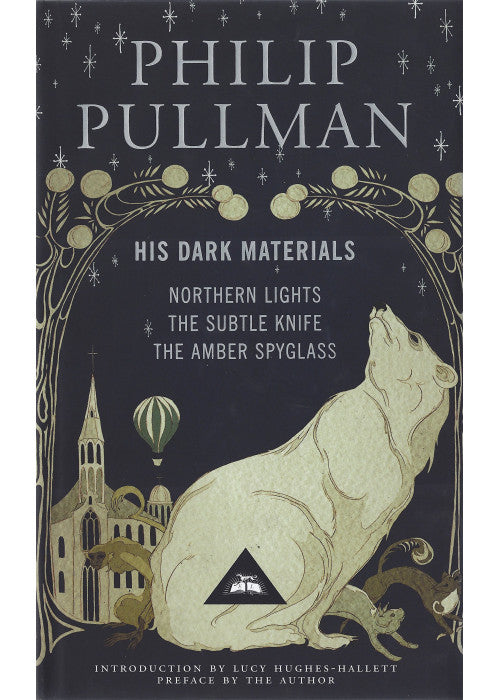 His Dark Materials: Gift Edition including all three novels: Northern Lights, The Subtle Knife and The Amber Spyglass (Everyman’s Library Contemporary Classics)
