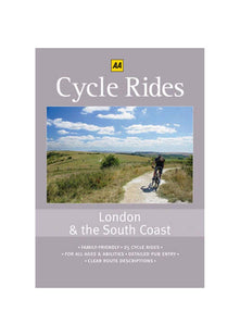 Cycle Rides: London and the South Coast (AA Cycle Rides S.)