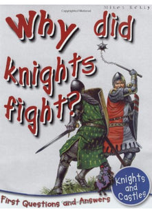 Knights and Castles: Why Did Knights Fight? (First Q&A)