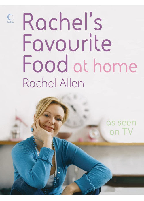 Rachel’s Favourite Food at Home