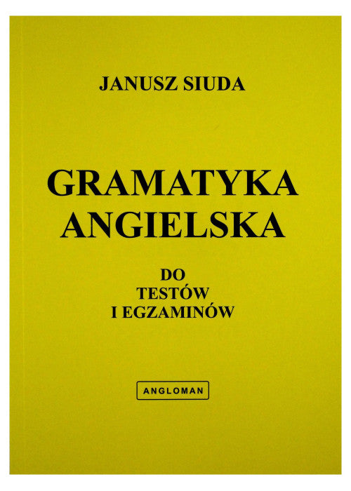 Gramatyka ang. do testĂłw i egzam. (ĹźĂłĹ ta) [KSIĄĹťKA]