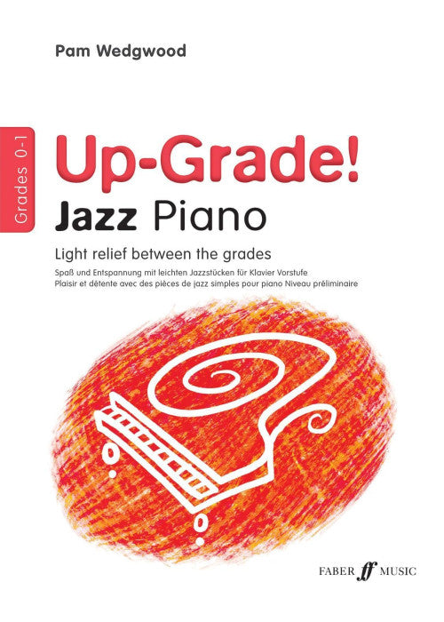 Up-grade! Jazz Piano Grades 0-1 [Up-Grade!]