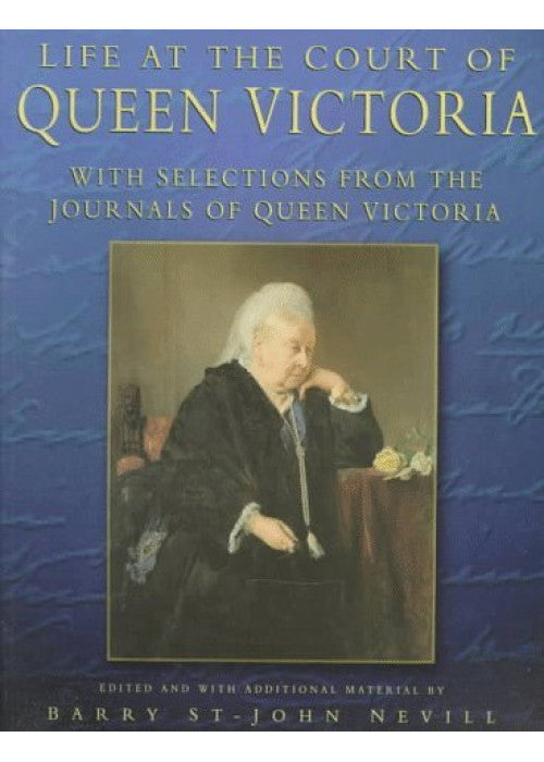 Life at the Court of Queen Victoria
