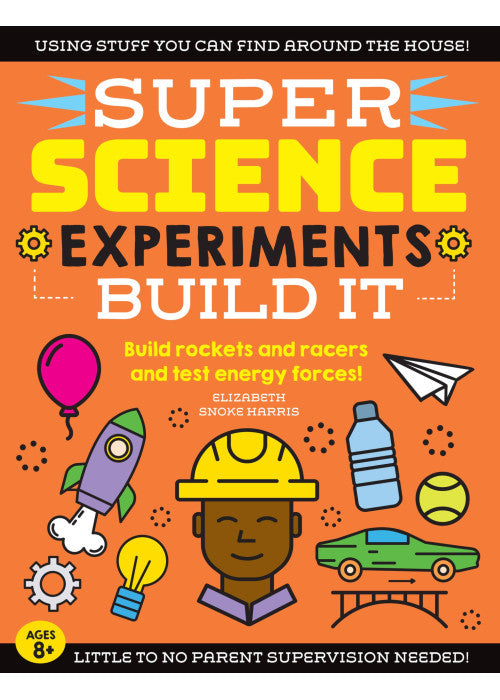 SUPER Science Experiments: Build It: Build rockets and racers and test energy forces! (2)