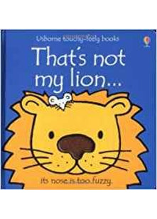 That's Not My Lion (Usborne Touchy Feely Books)