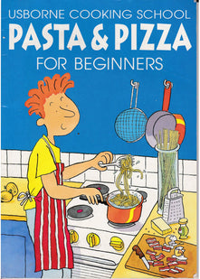 Pasta and Pizza for Beginners (Cookery School)