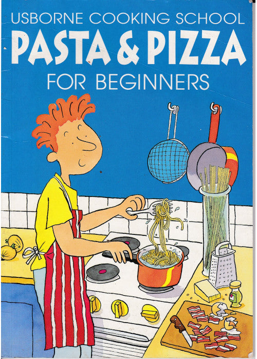 Pasta and Pizza for Beginners (Cookery School)