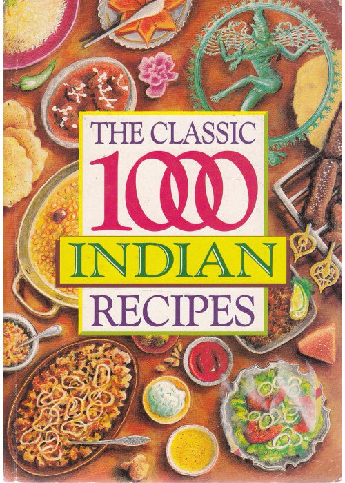 The Classic 1000 Indian Recipes