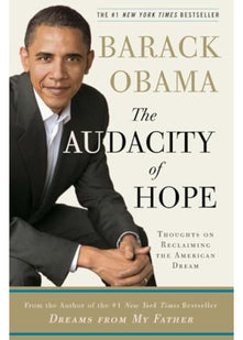 The Audacity of Hope: Thoughts on Reclaiming the American Dream