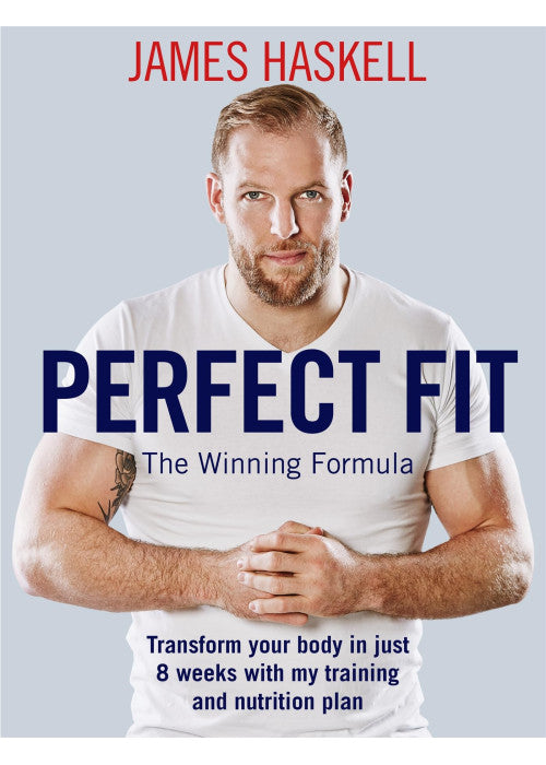 Perfect Fit: The Winning Formula: Transform your body in just 8 weeks with my training and nutrition plan