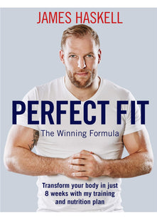 Perfect Fit: The Winning Formula: Transform your body in just 8 weeks with my training and nutrition plan