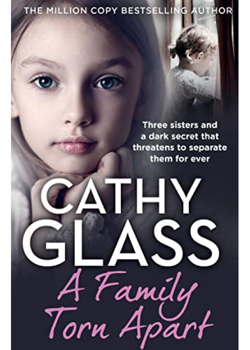 A Family Torn Apart: Three sisters and a dark secret that threatens to separate them for ever