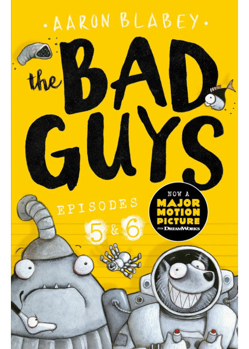 The Bad Guys: Two books in one for twice the laughs: Episodes 5 (Intergalactic Gas) & 6 (Alien vs Bad Guys): 3