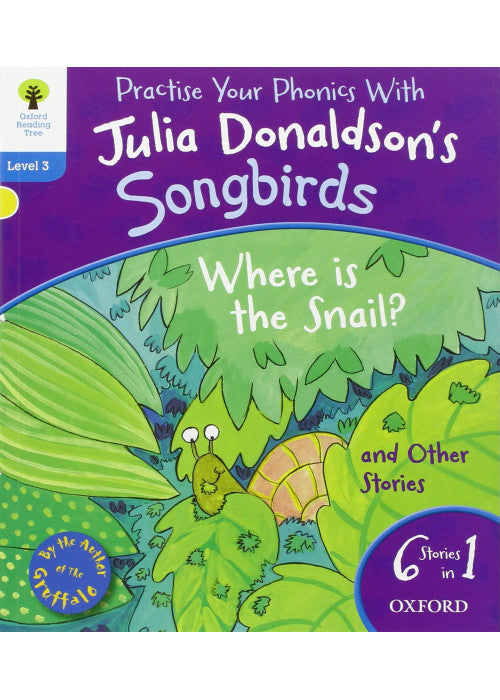 Oxford Reading Tree Songbirds: Level 3. Where Is the Snail and Other Stories
