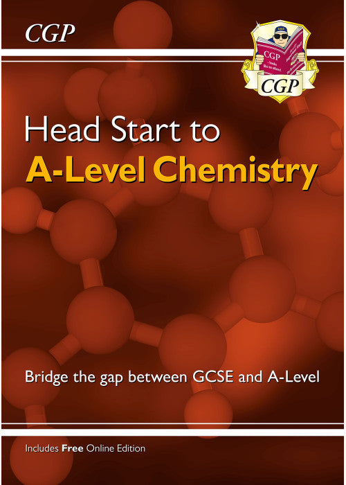 Head Start to A-Level Chemistry (with Online Edition): bridging the gap between GCSE and A-Level