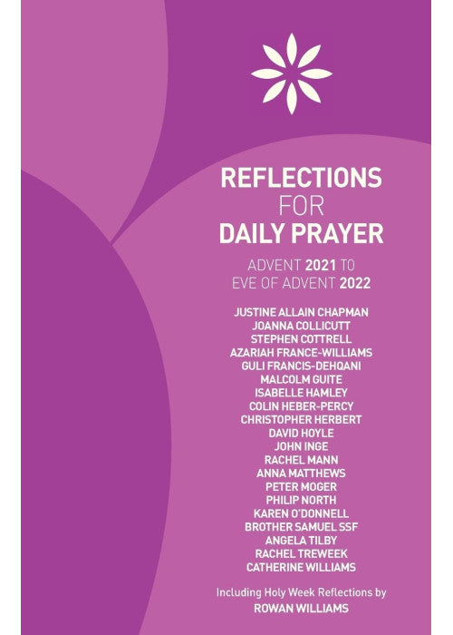 Reflections for Daily Prayer: Advent 2021 to Christ the King 2022