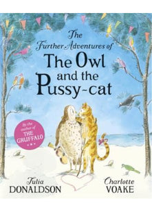 The Further Adventures of the Owl and the Pussy-cat