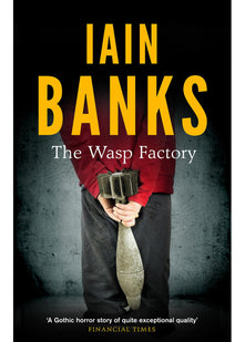 The Wasp Factory: Ian Banks