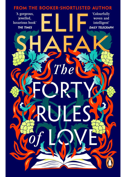 The Forty Rules of Love: The magical tale of love and self-discovery from the bestselling author of The Island of Missing Trees