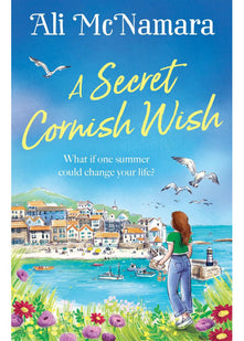 A Secret Cornish Wish: the brand-new escapist summer romance set on the beautiful Cornish shores