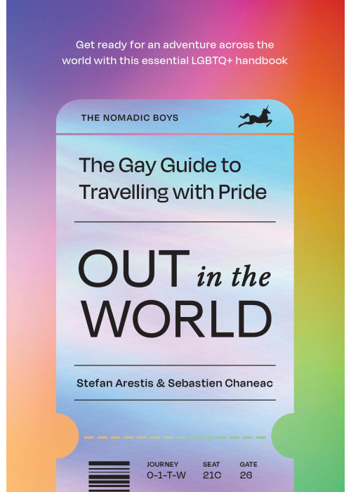 Out in the World: The inspiring LGBTQ+ international travel guide for global explorers filled with Pride