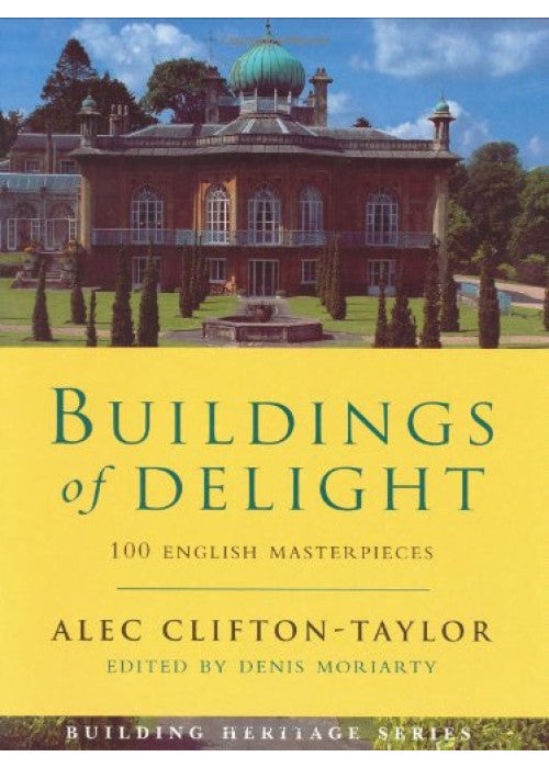 Buildings of Delight (Building Heritage S.)