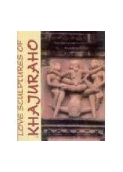 Love Sculptures of Khajuraho