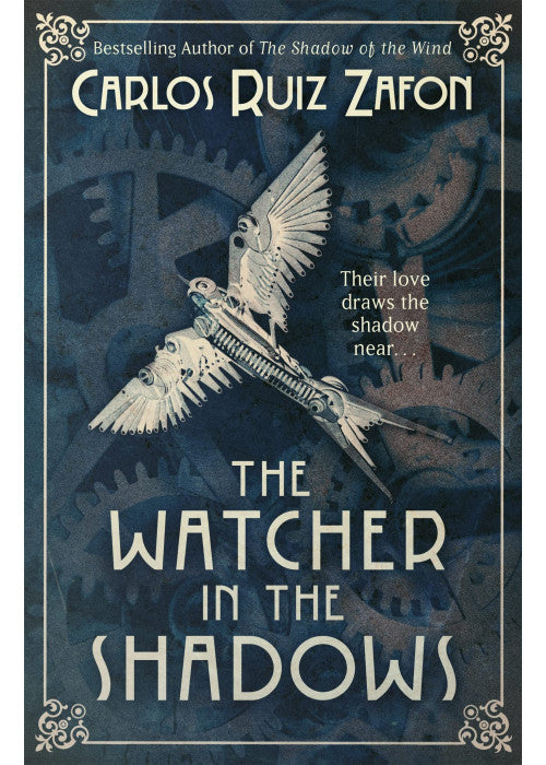 The Watcher in the Shadows: Carlos Ruiz Zafon