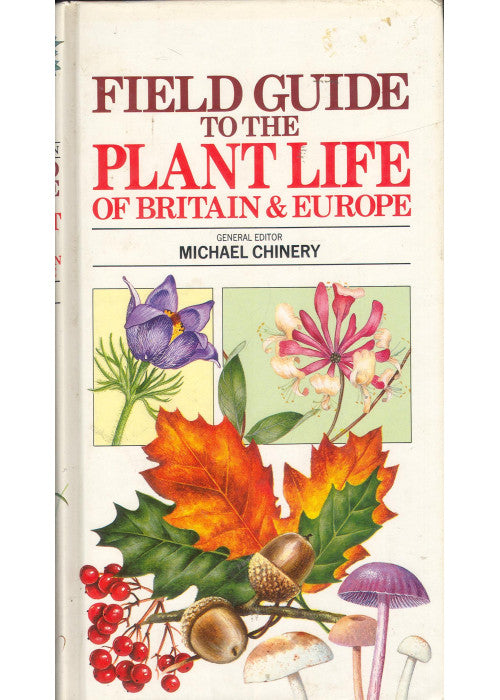Field Guide to the Plant Life of Britain and Europe
