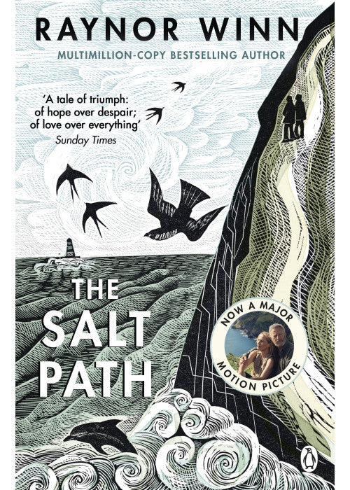 The Salt Path: The prize-winning, Sunday Times bestseller, now a major film featuring Gillian Anderson (Raynor Winn, 1)