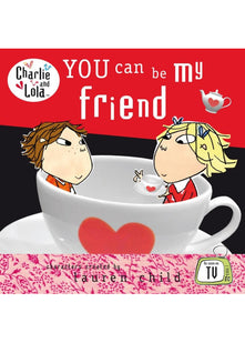 Charlie and Lola: You Can be My Friend