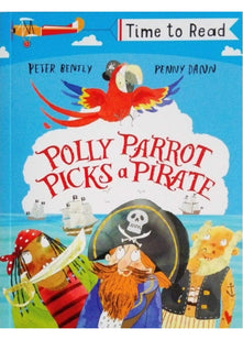 Early Reader - Time To Read: Polly Parrot Picks A Pirate