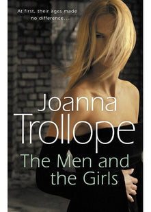 The Men And The Girls: a gripping novel about love, friendship and discontent from one of Britain’s best loved authors, Joanna Trollope