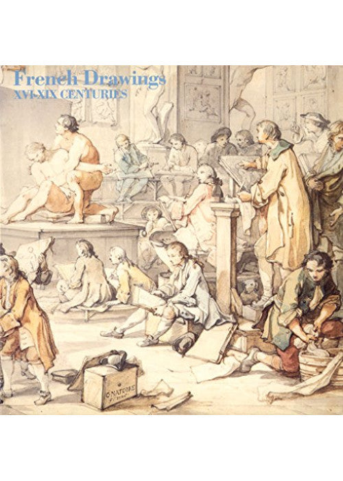 French Drawings XVI–XIX Centuries