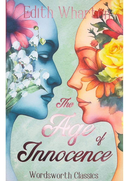 The Age of Innocence (Wordsworth Classics)