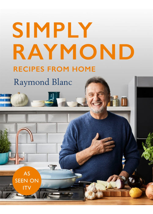 Simply Raymond: Recipes from Home - The Sunday Times Bestseller (2021), includes recipes from the ITV series