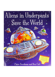 Aliens in Underpants Save the World