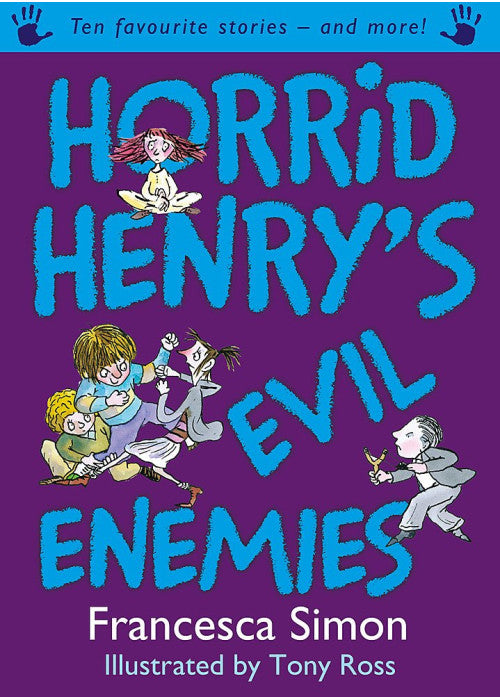 Horrid Henry's Evil Enemies: Ten Favourite Stories - and more!