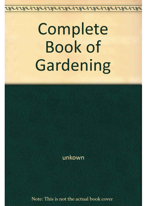 Complete Book of Gardening