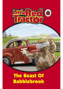 The Beast Of Babblebrook : ( Ladybird Little Red Tractor )