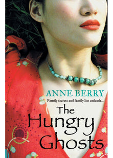 THE HUNGRY GHOSTS: The stunning historical fiction novel shortlisted for the Commonwealth Writer’s Prize, the Waterstones Book Circle Award and the Desmond Elliott Prize