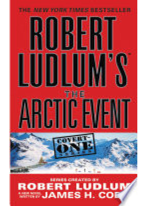 Robert Ludlum's (Tm) the Arctic Event: 7 (Covert-One)