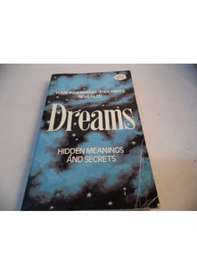 Dreams Hidden Meanings and Secrets