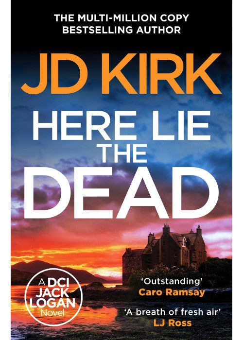 Here Lie the Dead: 15 (DCI Logan Crime Thrillers, 15)