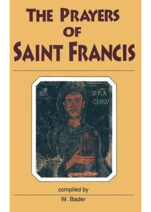 The Prayers of Saint Francis