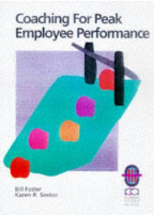 Coaching for Peak Employee Performance (Richard Chang Collection: Management Skills S.)