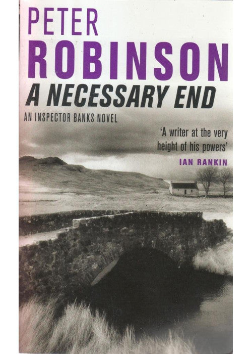 A Necessary End: Book 3 in the number one bestselling Inspector Banks series (The Inspector Banks series, 3)